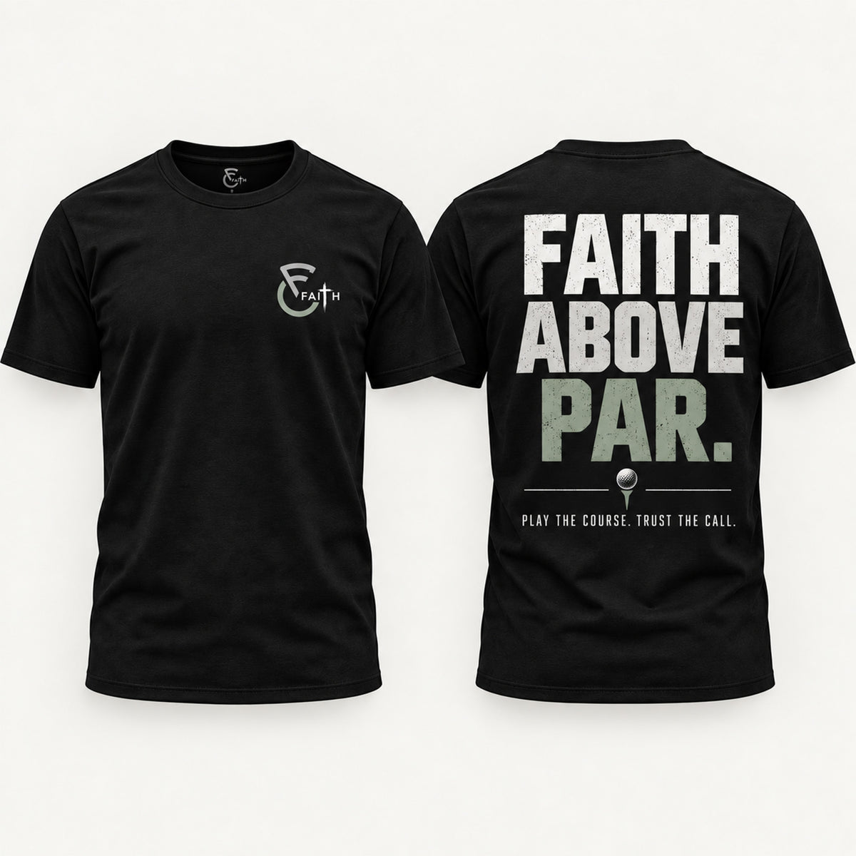 Faith Above Par Tee