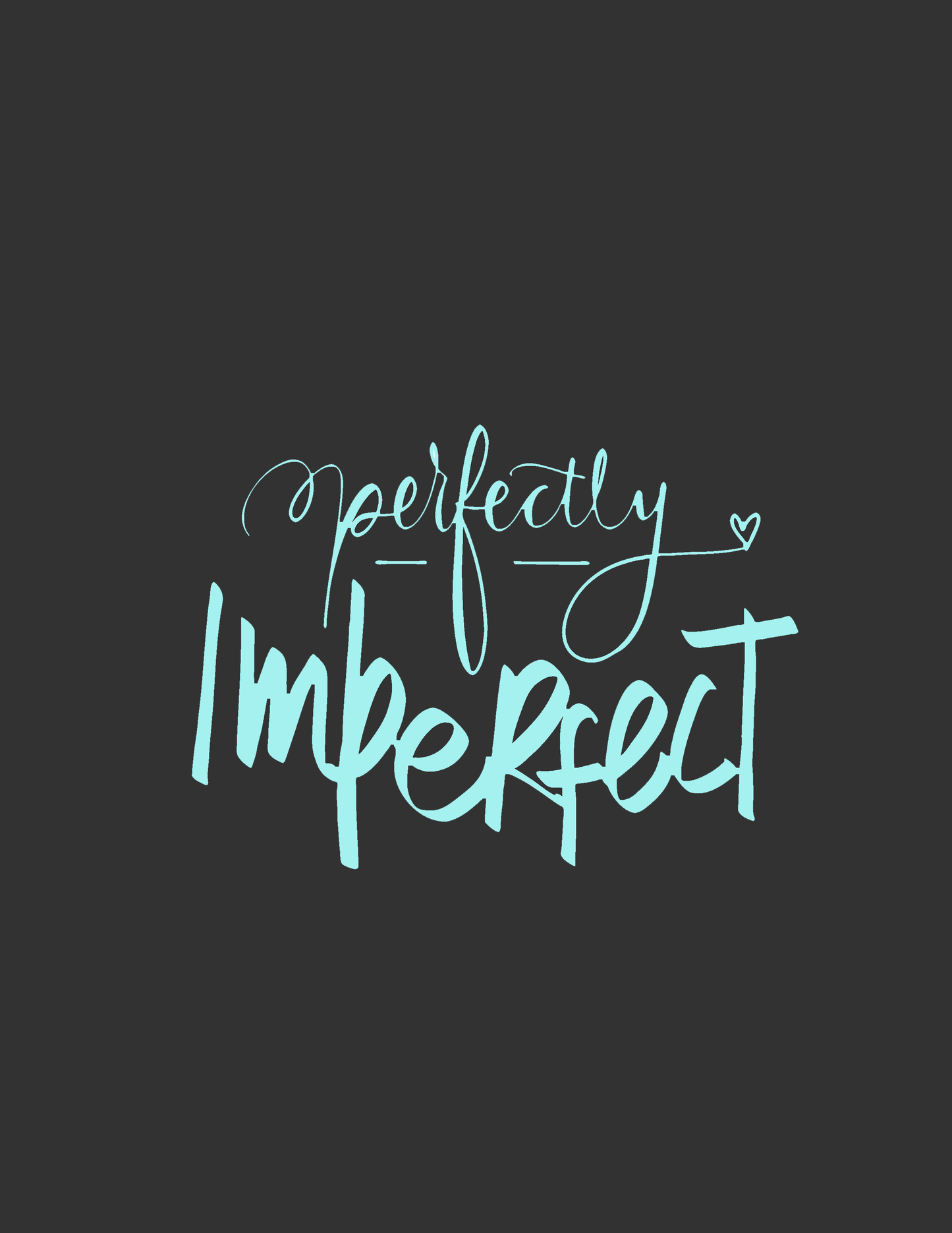 Perfectly Imperfect - U Moody