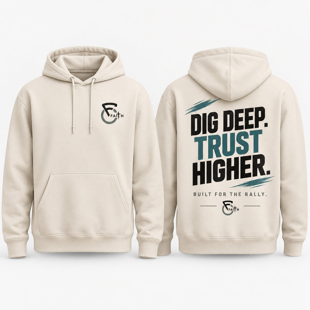 Dig Deep Trust Higher Hoodie