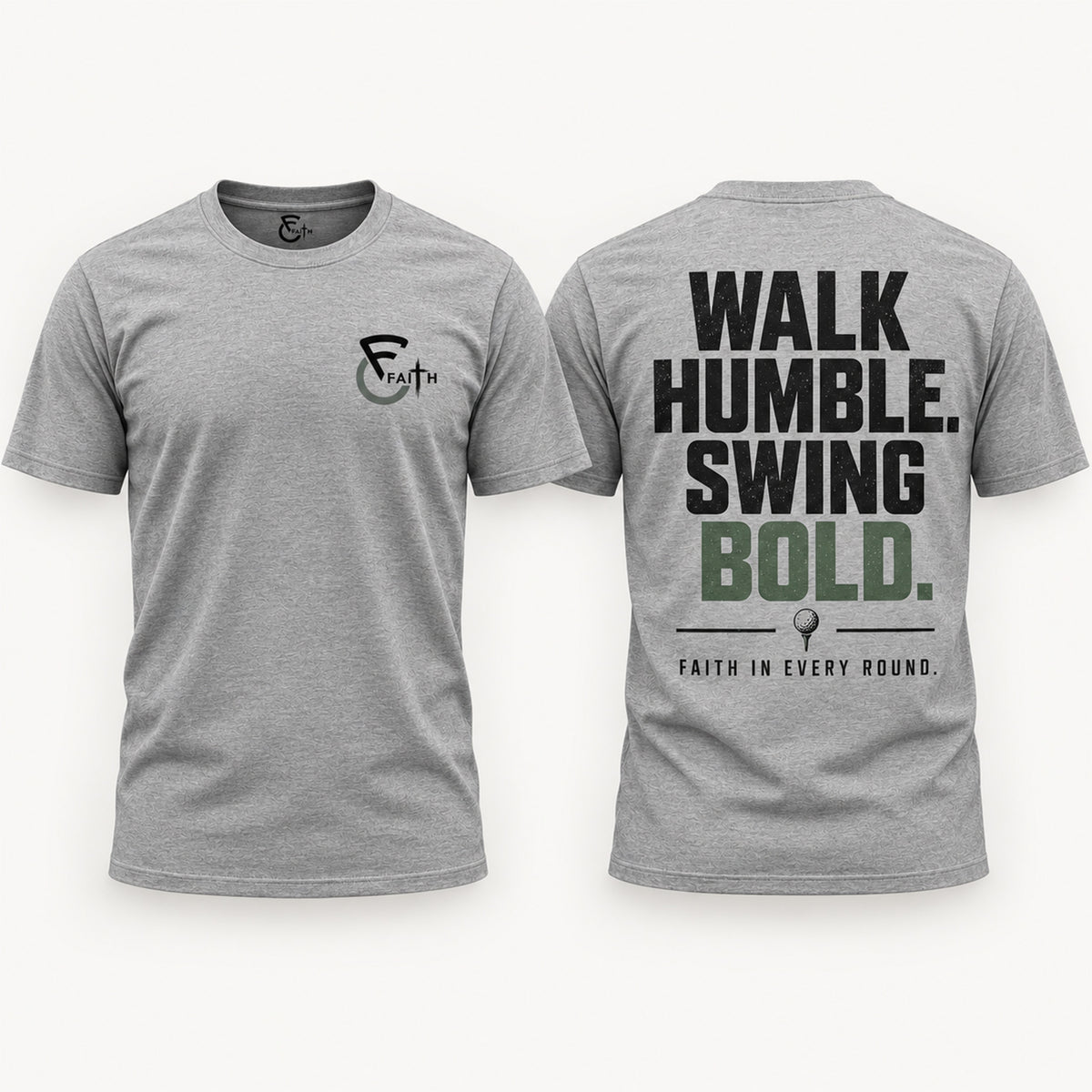 Walk Humble Swing Bold Tee