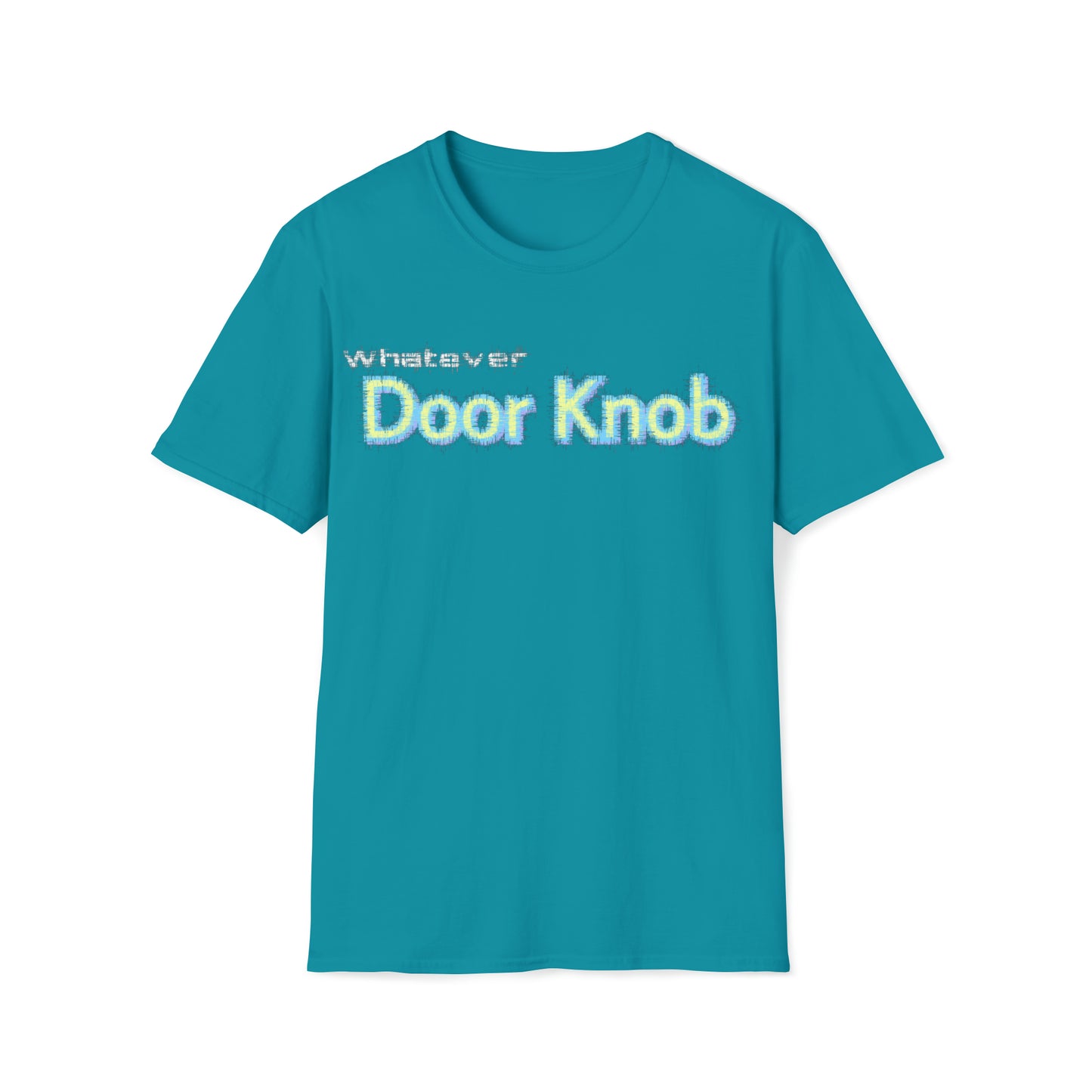 Whatever Door knob Unisex Softstyle T-Shirt - U Moody