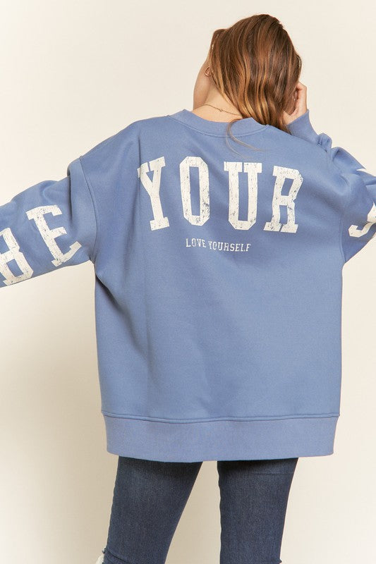 BE YOUR SELF SWEATSHIRT