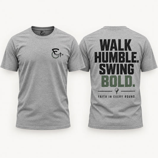 Walk Humble Swing Bold Tee - U Moody