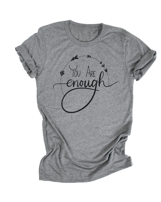 You are Enough Gray - U Moody